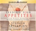 Feeding Your Appetites by Stephen Arterburn