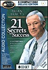 Brian Tracy: 21 Secrets To Success by Brian Tracy