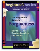 The Beginner's Guide to Forgiveness by Jack Kornfield