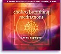 Chakra Breathing Meditations by Layne Redmond