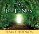 From Fear to Fearlessness by Pema Chodron