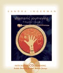 Shamanic Journeying by Sandra Ingerman