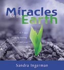 Miracles for the Earth by Sandra Ingerman