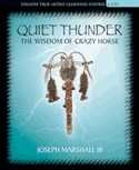 Quiet Thunder: The Wisdom of Crazy Horse by Joseph M. Marshall III