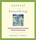 Natural Breathing by Dennis Lewis