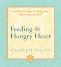 Feeding the Hungry Heart by Geneen Roth
