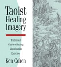 Taoist Healing Imagery by Ken Cohen