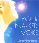 Your Naked Voice by Chloe Goodchild