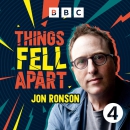 Things Fell Apart Podcast by Jon Ronson