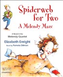 Spiderweb for Two: A Melendy Maze by Elizabeth Enright