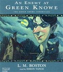 An Enemy at Green Knowe by L.M. Boston