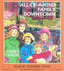 All-Of-A-Kind Family Downtown by Sydney Taylor