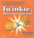 Twinkie, Deconstructed by Steve Ettlinger