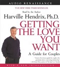 Getting the Love You Want by Harville Hendrix