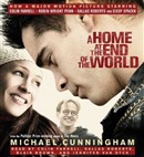 A Home at the End of the World by Michael Cunningham