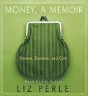 Money, a Memoir by Liz Perle
