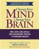 Train Your Mind, Change Your Brain by Sharon Begley