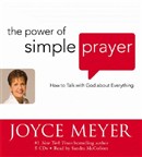 The Power of Simple Prayer by Joyce Meyer