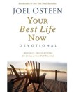 Daily Readings from Your Best Life Now by Joel Osteen