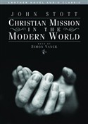 Christian Mission in the Modern World by John Stott