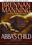 Abba's Child by Brennan Manning