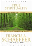 True Spirituality by Francis Schaeffer