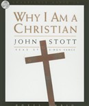 Why I Am a Christian by John Stott