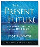 The Present Future by Reggie McNeal