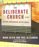The Deliberate Church by Mark Dever