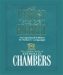 My Utmost for His Highest by Oswald Chambers