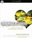 Guerrilla Lovers by Vince Antonucci