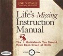 Life's Missing Instruction Manual by Joe Vitale