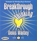 Breakthrough Thinking by Denis Waitley