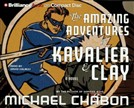 The Amazing Adventures of Kavalier & Clay by Michael Chabon