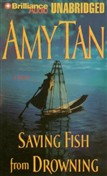 Saving Fish from Drowning by Amy Tan