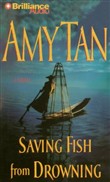 Saving Fish from Drowning by Amy Tan