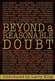 Beyond a Reasonable Doubt by Larry King