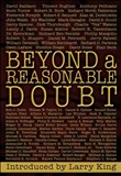 Beyond a Reasonable Doubt by Larry King