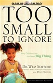 Too Small to Ignore by Wess Stafford
