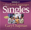 The Five Love Languages for Singles by Gary Chapman