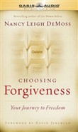Choosing Forgiveness by Nancy DeMoss