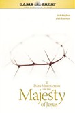 31 Days Meditating on the Majesty of Jesus by Jack Hayford