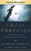 Cross Purposes by D. James Kennedy