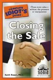 The Complete Idiot's Guide to Closing the Sale by Keith Rosen