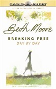 Breaking Free Day by Day by Beth Moore