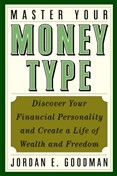 Master Your Money Type by Jordan E. Goodman