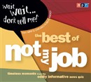 Wait Wait...Don't Tell Me! The Best of "Not My Job" by Peter Sagal