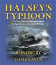 Halsey's Typhoon by Bob Drury
