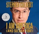 I Am America (and So Can You!) by Stephen Colbert