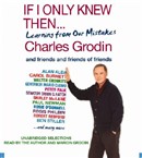 If I Only Knew Then by Charles Grodin
